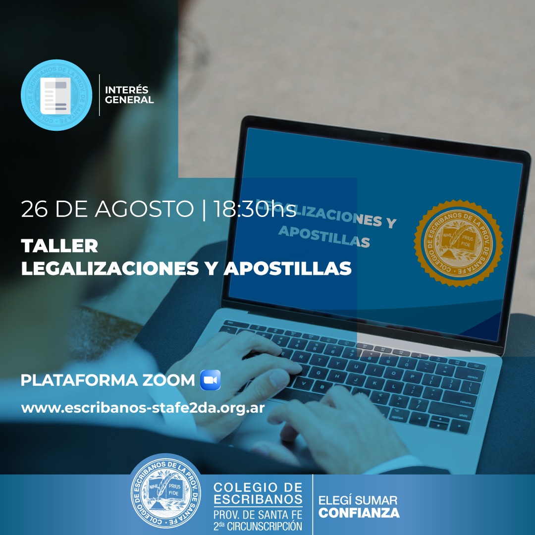 TALLER DE LEGALIZACIONES Y APOSTILLAS JUEVES 26 DE AGOSTO 18 30HS